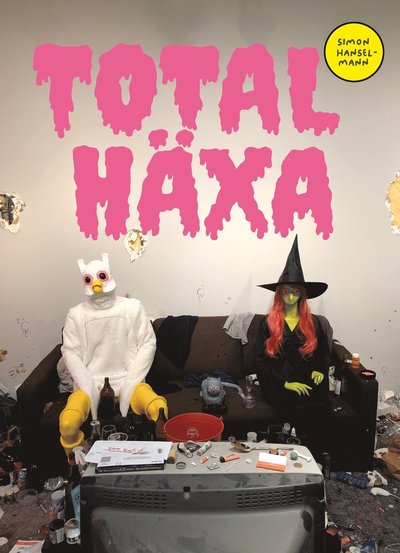 Cover for Simon Hanselmann · Total Häxa (Hardcover Book) (2022)