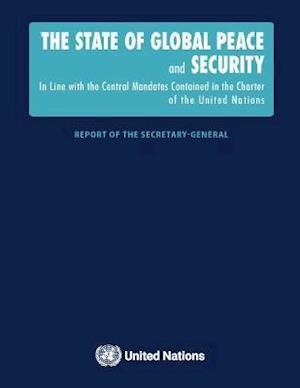 Cover for United Nations · The state of global peace and security: in line with the central mandates contained in the Charter of the United Nations (Paperback Book) (2021)