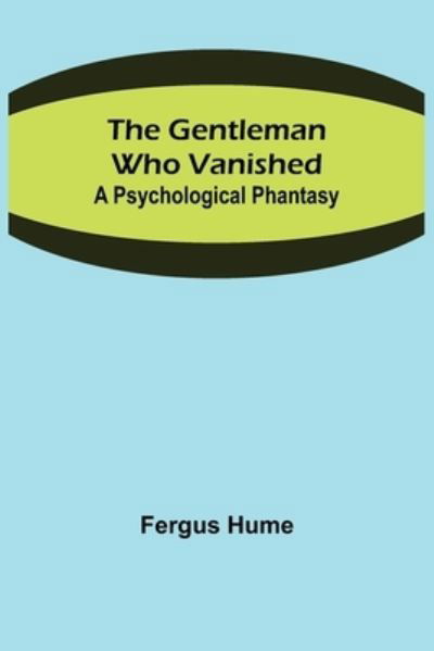 Cover for Fergus Hume · The Gentleman Who Vanished (Paperback Bog) (2021)