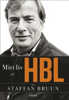 Cover for Staffan Bruun · Mitt liv på HBL (Bound Book) (2018)