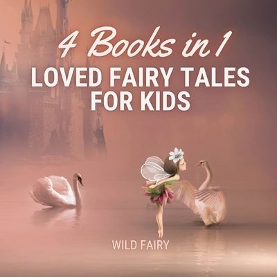 Cover for Wild Fairy · Loved Fairy Tales for Kids (Paperback Book) (2021)