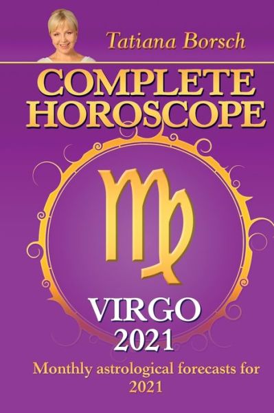 Cover for Tatiana Borsch · Complete Horoscope VIRGO 2021: Monthly Astrological Forecasts for 2021 (Paperback Book) (2020)