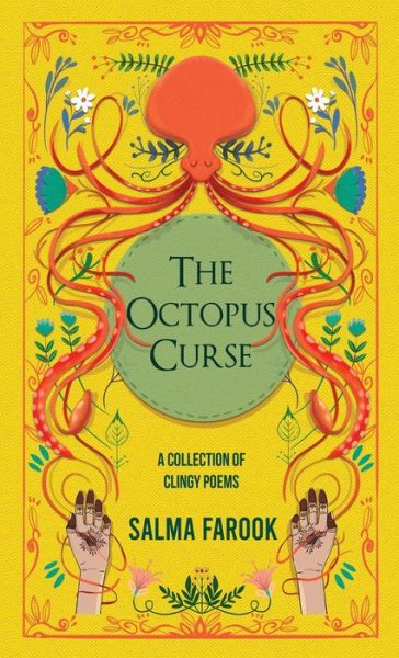 Cover for Salma Farook · The Octopus Curse: A Collection of Clingy Poems (Hardcover Book) (2019)