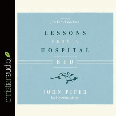 Cover for John Piper · Lessons from a Hospital Bed (CD) (2016)