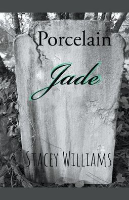 Cover for Stacey Williams · Porcelain Jade (Paperback Book) (2022)