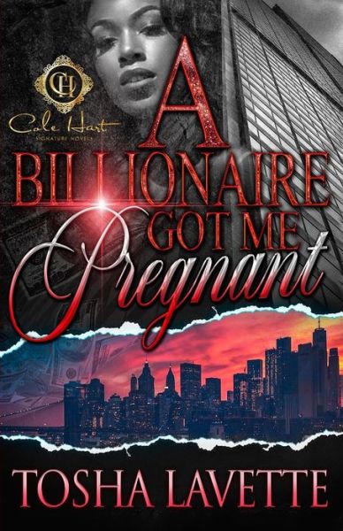 Cover for Lavette Tosha Lavette · A Billionaire Got Me Pregnant (Paperback Book) (2022)