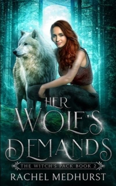 Cover for Rachel Medhurst · Her Wolf's Demands (Paperback Bog) (2021)