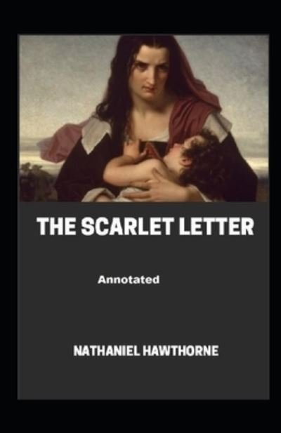 Cover for Nathaniel Hawthorne · The Scarlet Letter Annotated (Pocketbok) (2021)