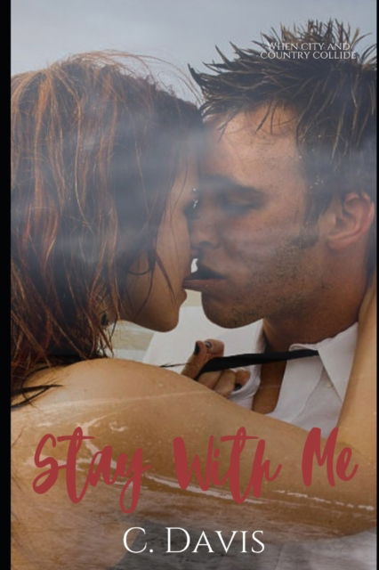 Cover for Carly Davis · Stay With Me (Paperback Book) (2021)