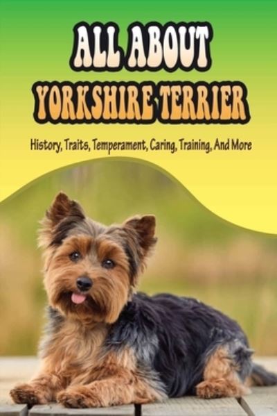 Cover for Elise Duker · All About Yorkshire Terrier (Paperback Book) (2021)