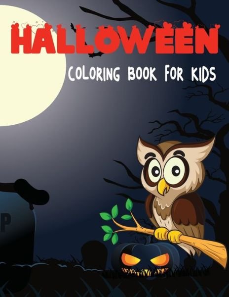 Cover for Tech Nur Press · Halloween Coloring Book For Kids: Happy Halloween Coloring Book for Kids Age 3-5 (Paperback Bog) (2021)