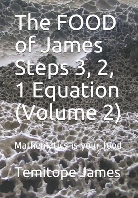 Cover for Temitope James · The FOOD of James Steps 3, 2, 1 Equation (Volume 2) (Paperback Book) (2020)