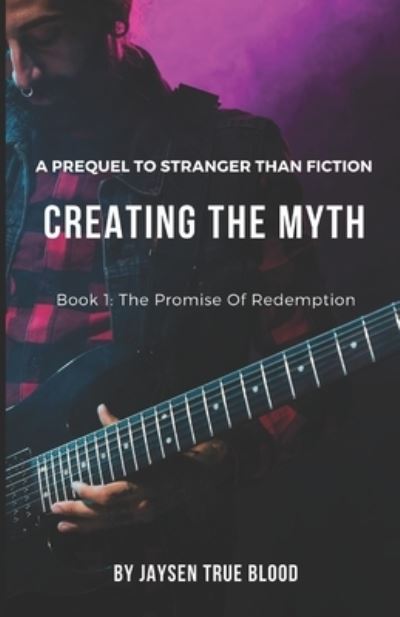 Cover for Jaysen True Blood · Creating The Myth (Paperback Book) (2020)