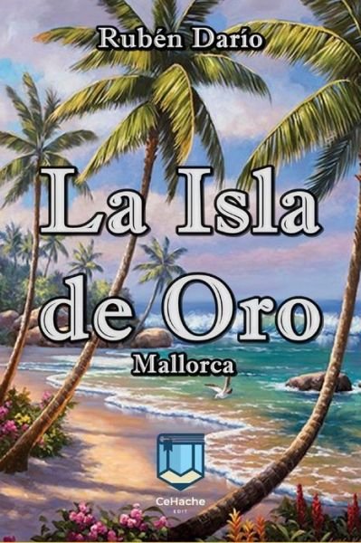Cover for Ruben Dario · La Isla de Oro (Paperback Book) (2020)