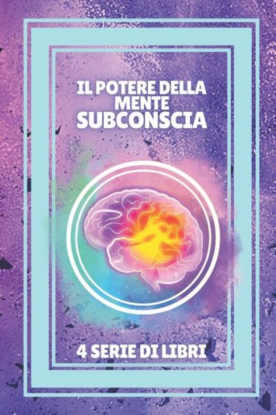 Cover for Mentes Libres · Il Potere Della Mente Subconscia (Paperback Book) (2021)