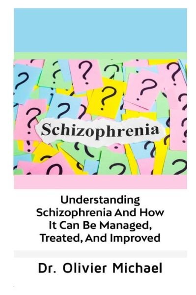 Cover for Dr Olivier Michael · Schizophrenia (Paperback Book) (2020)