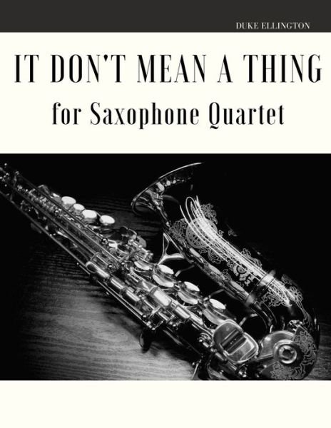 Cover for Giordano Muolo · It Don't Mean a Thing for Saxophone Quartet (Paperback Book) (2020)