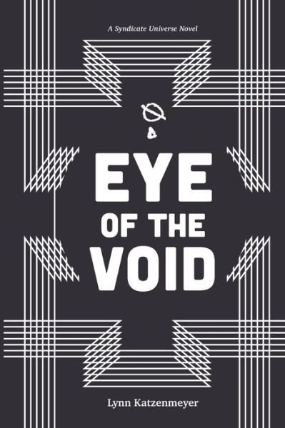 Cover for Lynn Katzenmeyer · Eye of the Void (Paperback Book) (2020)