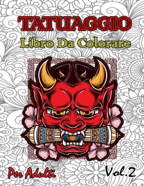 Cover for Bacco Cattaneo · Tatuaggio Libro Da Colorare Per Adulti Vol.2 (Paperback Book) (2020)