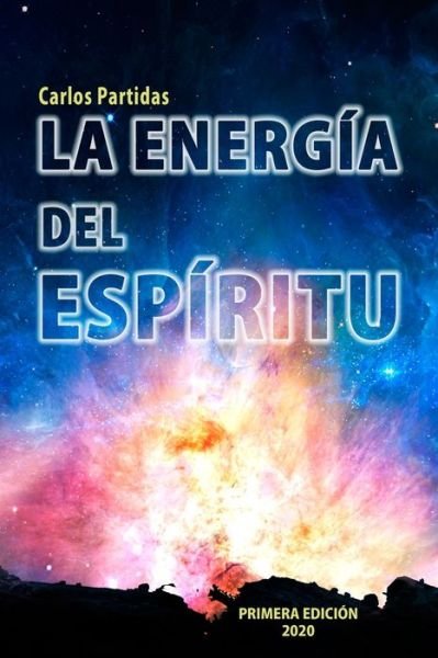 Cover for Carlos L Partidas · La Energia del Espiritu (Pocketbok) (2020)