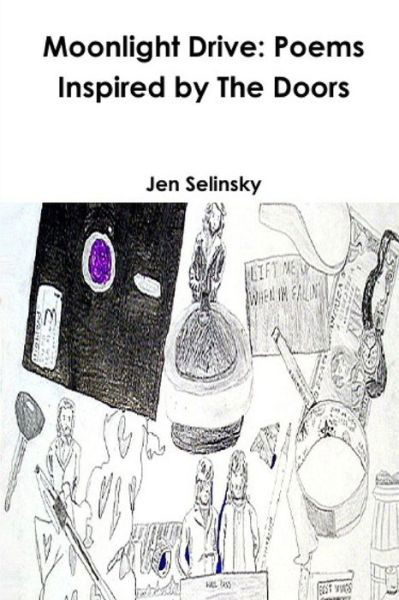 Moonlight Drive - Jen Selinsky - Books - Independently Published - 9798649800402 - May 30, 2020