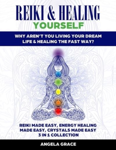 Cover for Angela Grace · Reiki &amp; Healing Yourself (Paperback Book) (2020)