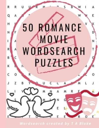 50 Romance Movie Wordseach Puzzles - T a Blake - Livros - Independently Published - 9798701098402 - 2 de fevereiro de 2021