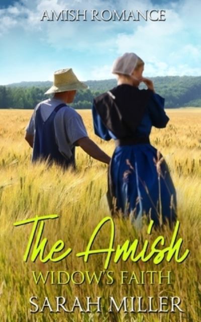 Cover for Sarah Miller · The Amish Widow's Faith (Paperback Book) (2021)