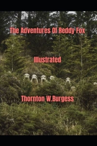 Cover for Thornton Burgess · Adventures of Reddy Fox illustrated (Paperback Book) (2021)