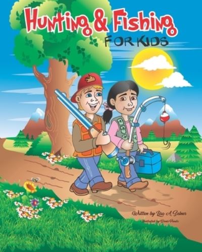 Cover for Lisa A Selner · Hunting &amp; Fishing for Kids (Paperback Book) (2021)