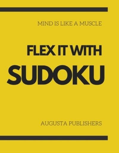 Cover for Augusta Publishers · Mind is like a Muscle - Flex it with SUDOKU (Paperback Bog) (2021)