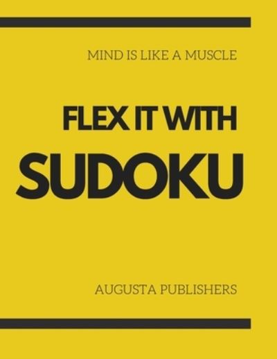 Cover for Augusta Publishers · Mind is like a Muscle - Flex it with SUDOKU (Paperback Book) (2021)