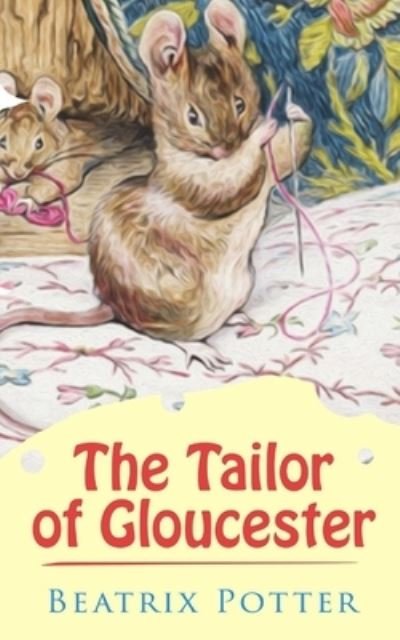 Cover for Beatrix Potter · The Tailor of Gloucester (Pocketbok) (2021)