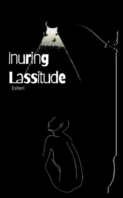 Cover for Esiteri · Inuring Lassitude (Taschenbuch) (2021)