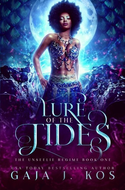 Cover for Gaja J Kos · Lure of the Tides: A Dark Reverse Harem Fantasy Romance (Pocketbok) (2022)
