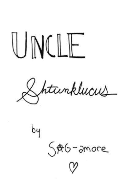 Cover for Sagamore · Uncle Shtunklucus (Paperback Bog) (2022)
