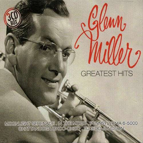Greatest Hits - Glenn Miller - Música - ZYX - 0090204952403 - 8 de março de 2004