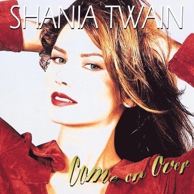 Cover for Shania Twain · Come on Over: Diamond Edition (LP) [Diamond edition] (2023)