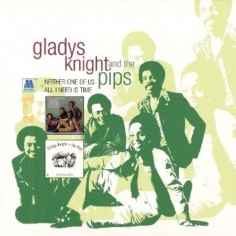 Cover for Knight, Gladys &amp; the Pips · Neither One of Us &amp; All I (CD) [Digipak] (2006)