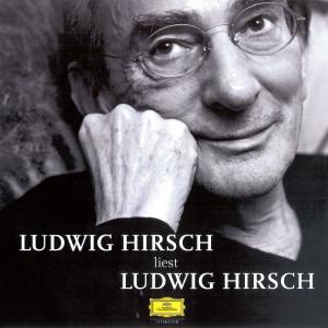 Ludwig Hirsch Liest Ludwig Hirsch - Ludwig Hirsch - Music - AMADEO - 0602527867403 - December 13, 2011