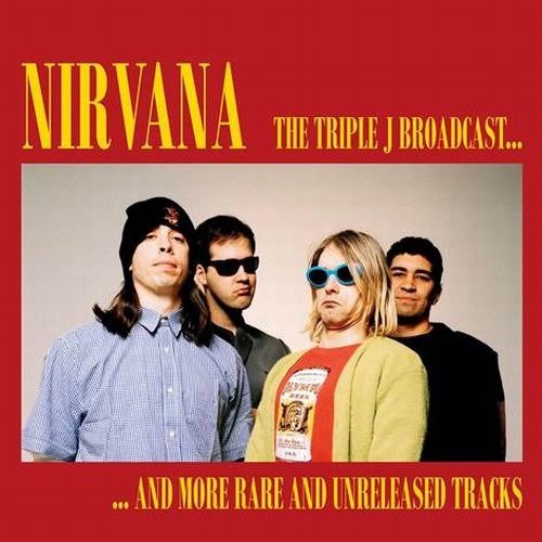Cover for Nirvana · Triple J Broadcast &amp; Rare and Unreleased (LP) (2020)