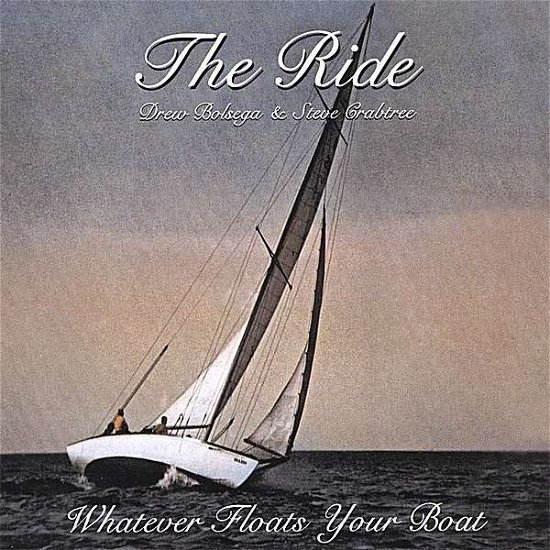 Whatever Floats Your Boat - Ride - Muziek - The Ride - 0634479325403 - 25 juli 2006