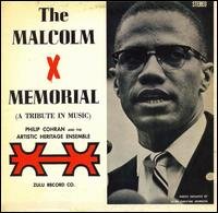 Cover for Cohran,philip / Artistic Heritage Ensemble · Malcolm X Memorial (A Tribute in Music) (CD) (2007)