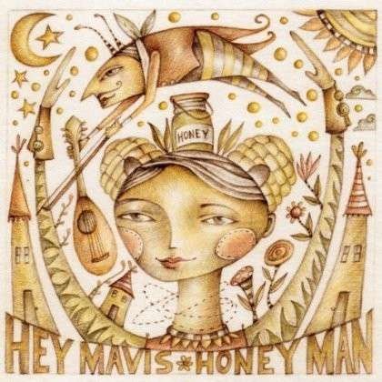 Cover for Hey Mavis · Honey Man (CD) (2013)
