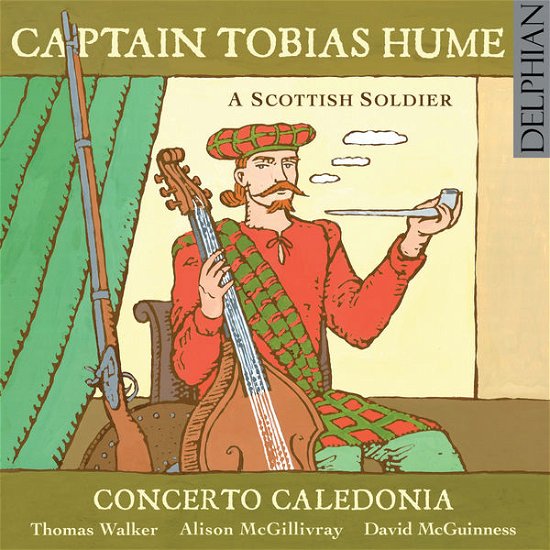 A Scottish Soldier - Tobias -Captain- Hume - Musiikki - DELPHIAN - 0801918341403 - maanantai 5. toukokuuta 2014