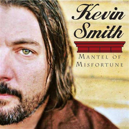 Cover for Kevin Smith · Mantel of Misfortune (CD) (2009)