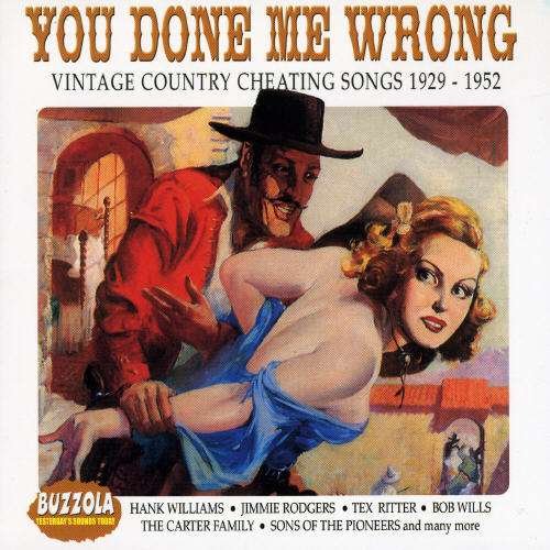 You Done Me Wrong - Various Artists - Musik - BUZZOLAS - 0823564700403 - 2. juli 2007