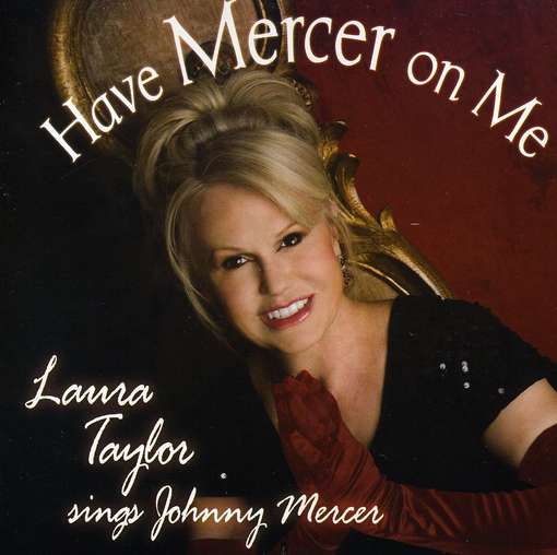 Cover for Laura Taylor · Have Mercer on Me (CD) (2010)