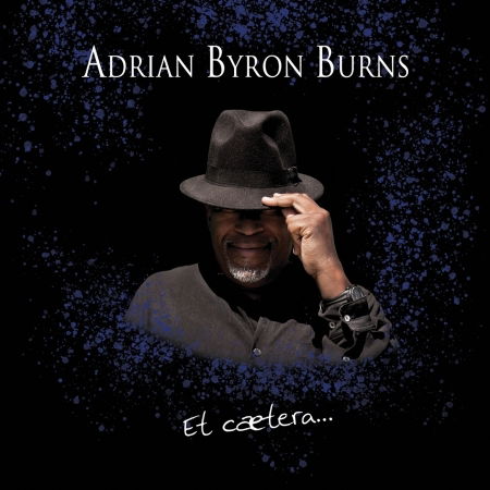 Cover for Adrian Byron Burns  · Et Caetera… / Digipack (CD) (2019)