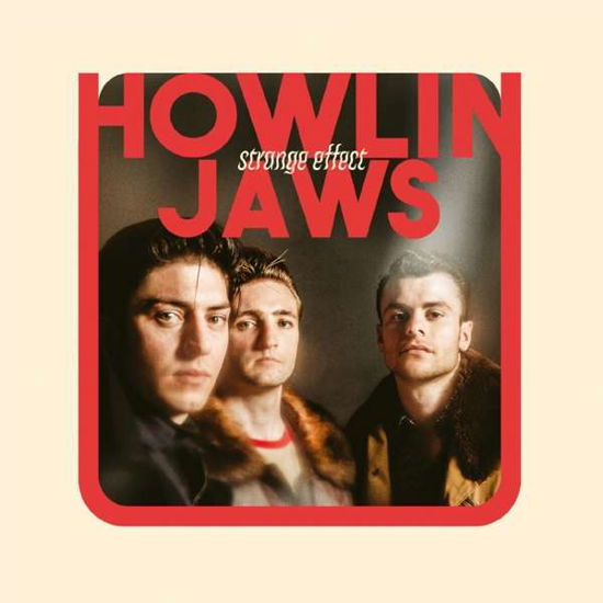 Strange Effect - Howlin Jaws - Musik - BELLEVUE - 3700604735403 - 12 november 2021